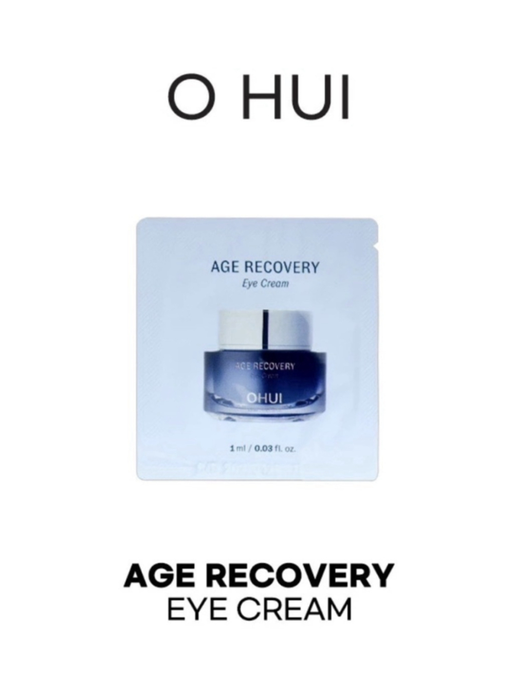O HUI Age Recovery Eye Cream 1ml x 30pcs (30ml) Anti aging OHUI